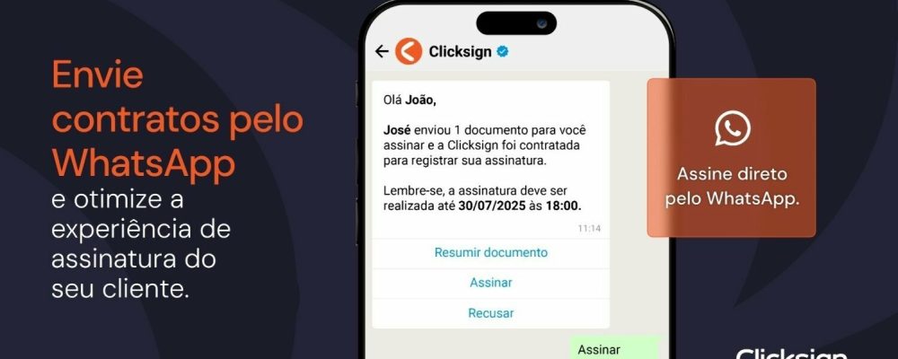 Assinatura via WhatsApp: ganhe agilidade e segurança nos seus contratos com a Clicksign.